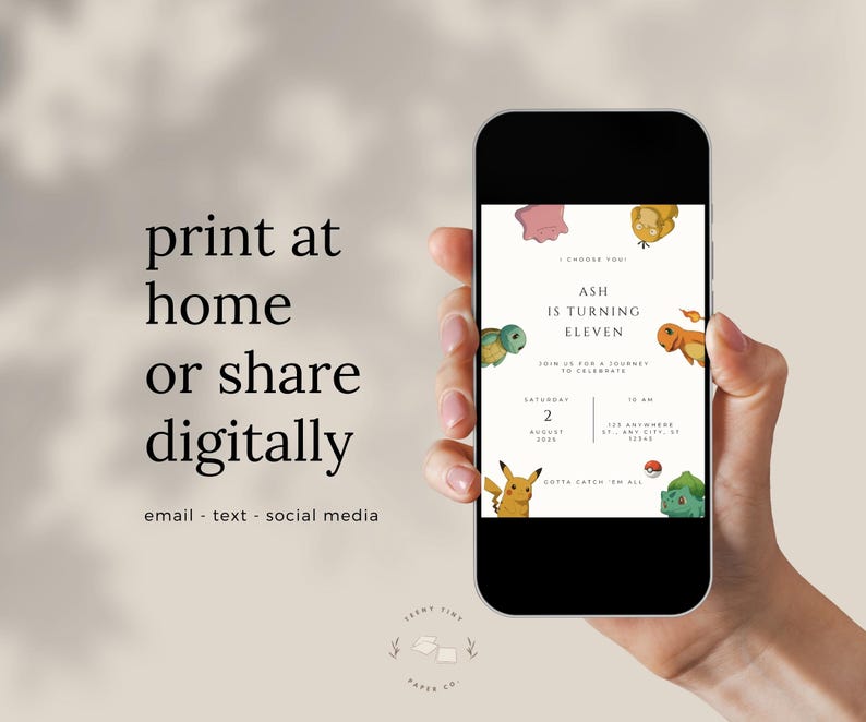 May include: A smartphone displays a birthday invitation with the text "Ash is turning eleven." The invitation features cartoon characters and the words "print at home or share digitally." The invitation includes the date, time, and location.