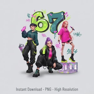 May include: Digital illustration of three young women in streetwear, posing in front of graffiti art that reads "67". One woman holds a pink spray can, another a green drink, and the third a microphone. The image has a modern, urban aesthetic.