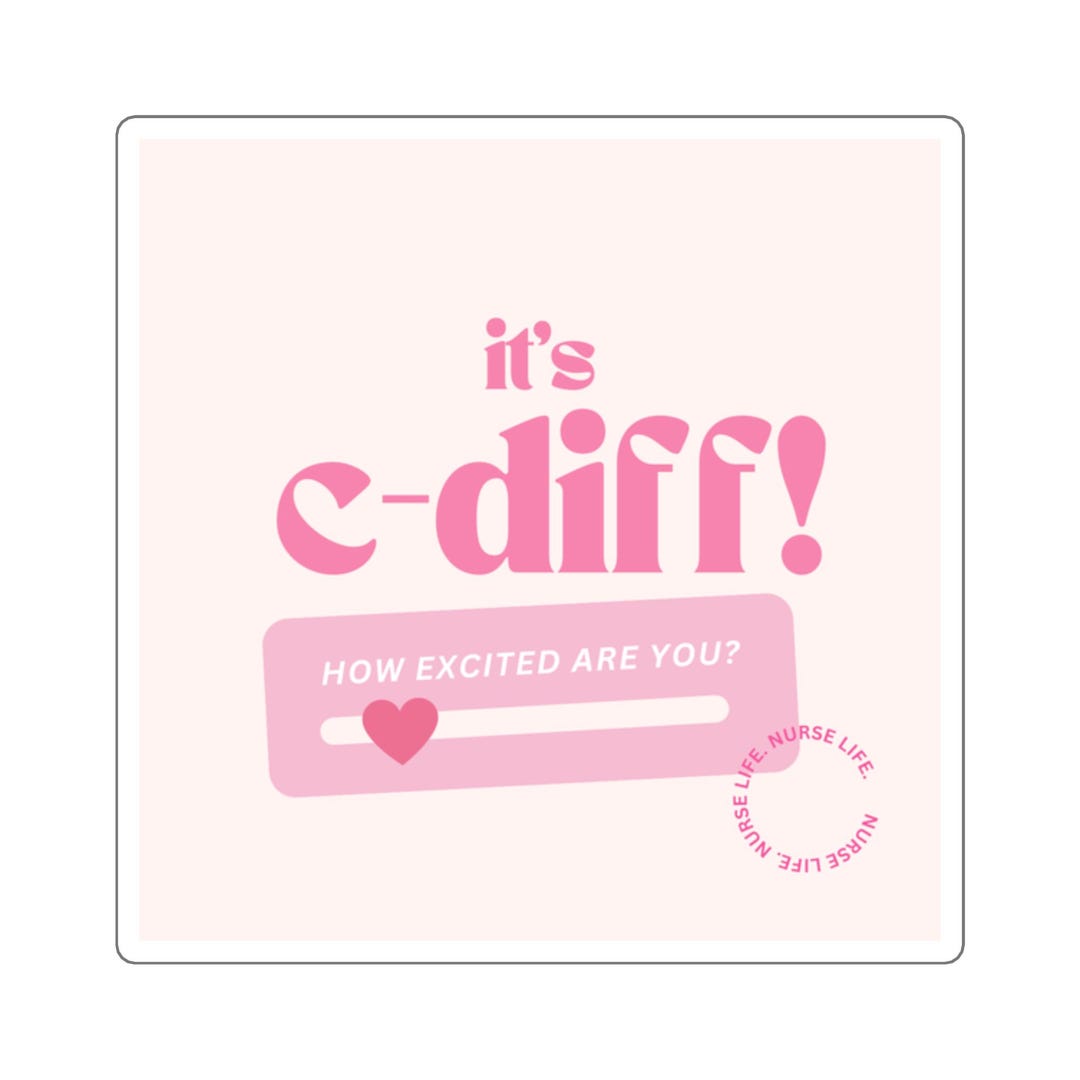 Nurse Humor Sticker: It's C-diff! Vinyl Decal - Etsy