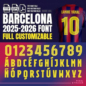 May include: Image features a Barcelona 2025-2026 font with numbers and letters in yellow. A jersey with the name "LAMINE YAMAL" and the number "10" is also shown. The font is fully customizable.