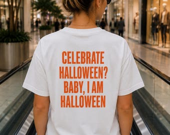 Vier Halloween, schatje! Ik ben Halloween! T-shirt, grappig sarcastisch Halloween-shirt, Comfort Colors T-shirt, shirt met griezelige seizoensquote