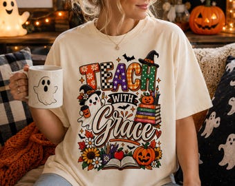 TEACH WITH GRACE Halloween Teacher Shirt, Spooky Teacher Tee, Ghost Classroom Gift