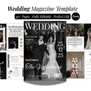 May include: A digital wedding magazine template featuring a black and white cover with a couple, text reading Wedding, The Ultimate Wedding, The Valentinos, and 25 12 25, alongside various interior page layouts with photos and text.
