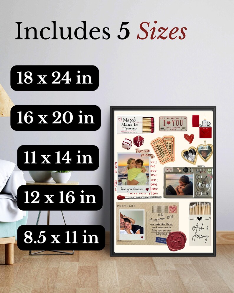 May include: A framed collage print featuring romantic imagery including photos of a couple, cinema tickets, a heart-shaped locket, a vintage camera, and a postcard. Text includes 'Match Made In Heaven', 'I LOVE YOU', and 'Ash & Jeremy'. Includes 5 sizes: 18 x 24 in, 16 x 20 in, 11 x 14 in, 12 x 16 in, and 8.5 x 11 in.