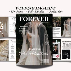 May include: A wedding magazine cover with the word "FOREVER" in large white letters. The cover features a couple embracing, with the text "The Ultimate Wedding" and "Featuring The Valentinos". The magazine includes the date 25/12/25.
