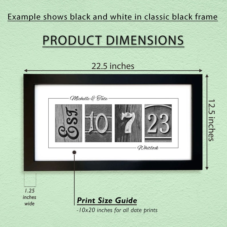 May include: Black and white framed print with the text "Michelle & Tate" and the numbers "EST 10 7 23" and the text "Whitlock". The print is 10 inches by 20 inches and is framed in a black frame. The overall dimensions of the framed print are 22.5 inches wide by 12.5 inches high.