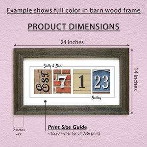 May include: A framed print with a rustic wood frame, featuring a personalized date and names. The print is 24 inches wide and 14 inches tall. The print includes the text "Sally & Ben" and "Bailey".