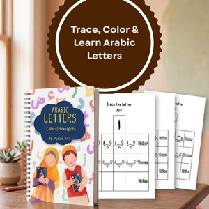 May include: A spiral-bound educational workbook titled Arabic Letters Color-Trace-Write featuring an illustration of two children holding books, surrounded by colorful Arabic characters, alongside several black and white practice worksheets.