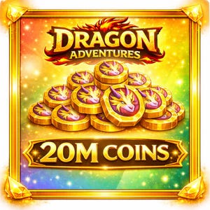 May include: A golden-framed graphic for "Dragon Adventures" features a pile of gold coins with dragon designs. The text "20M COINS" is displayed below the coins. The background is a gradient of yellow, green, and blue.