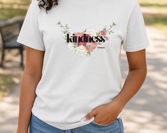 Kindness Spreads T-shirt | Inspirational Floral Style | Comfort Colors Tee
