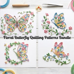 May include: Four white sheets featuring paper quilling art of butterflies and floral vines in pink, blue, yellow, and green. The text Floral Butterfly Quilling Patterns Bundle is centered. Includes a quilling tool, tweezers, and a glue bottle.