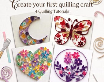 Start Your Quilling Journey, Beginners' Craft Kit Bundle, First Quilling Projects Set (Digital Download)