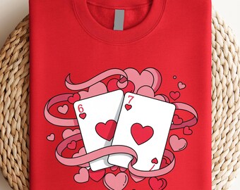 Funny Valentine 6 7 Sweatshirt – Retro Couples Hoodie, Cute Love Card Gift Idea