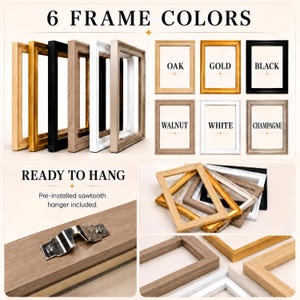Revised frame color guide October 2026: Oak, Gold, Black, Walnut, White and Champagne. Ready to hang.
