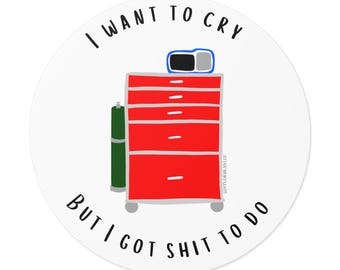 Crash Cart Runder Vinyl Aufkleber | Ich möchte weinen, aber ich habe was zu tun
