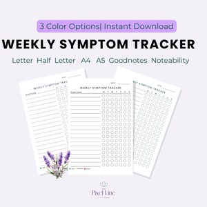 May include: Three printable weekly symptom tracker templates in white, with options for Letter, Half Letter, A4, and A5 sizes. The design includes a lavender sprig and the text "WEEKLY SYMPTOM TRACKER". Available in 3 color options for instant download.