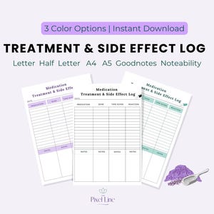 May include: A digital download featuring a Treatment & Side Effect Log. The design includes three color options and is available in Letter, Half Letter, A4, and A5 sizes. The log is designed for use with Goodnotes and Noteability.