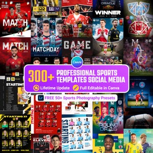 Puede incluir: Un collage digital de más de 300 plantillas deportivas profesionales para redes sociales que muestra varios jugadores de fútbol, gráficos de días de partido, alineaciones y marcadores con el texto 300+ PROFESSIONAL SPORTS TEMPLATES SOCIAL MEDIA.