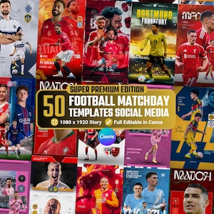 Può includere: Una raccolta di 50 modelli per social media dedicati alle partite di calcio per Canva, con vari giocatori professionisti in divisa, grafiche di gioco e sovrapposizioni di testo. Il banner dorato centrale riporta la scritta Super Premium Edition 50 Football Matchday Templates Social Media 1080 x 1920 Story.