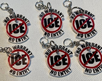 Anti ICE key chain charm. Shrink plastic. No warrant. No entry.
