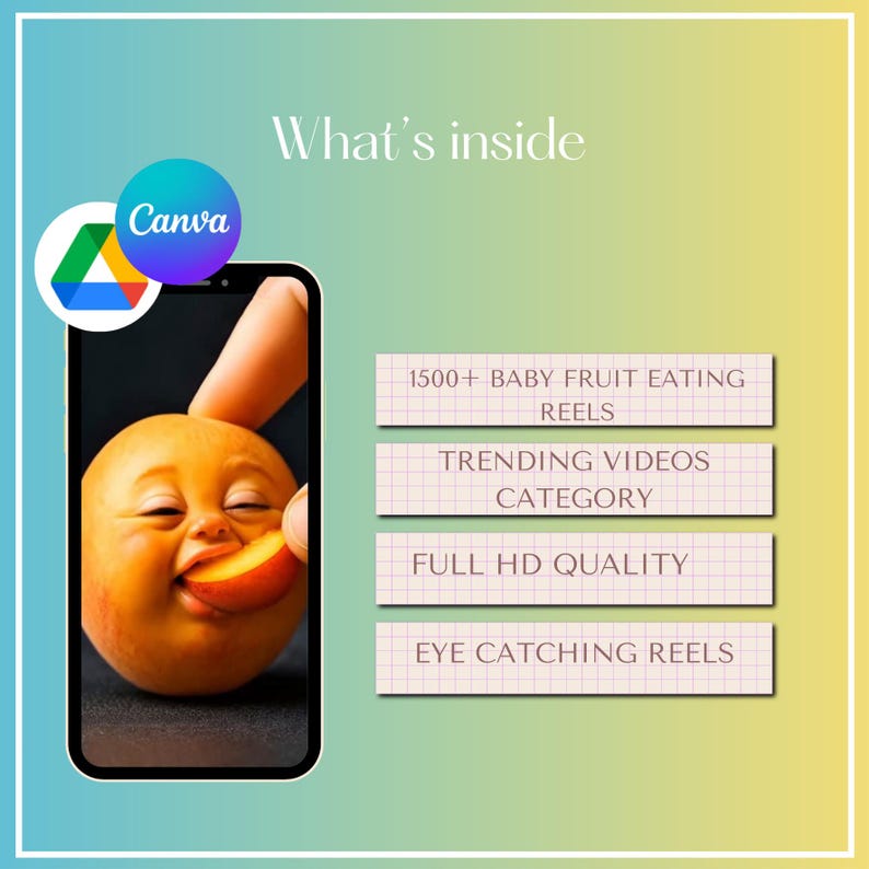 May include: A smartphone displays a whimsical image of a peach with a face, eating a slice of peach. The Canva logo is in the upper left. Text includes "What's inside" and details about baby fruit eating reels, trending videos, full HD quality, and eye-catching reels.