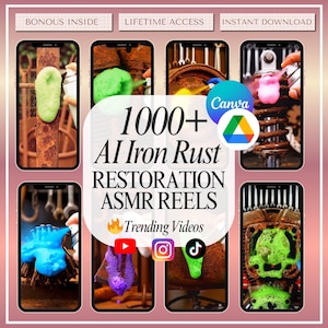 May include: Promotional image featuring a collection of ASMR reels focused on AI iron rust restoration. The image includes the text "1000+ AI Iron Rust Restoration ASMR Reels" and social media icons. The image also includes the Canva and Google Drive logos.