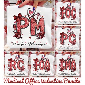May include: White t-shirts with red and pink designs, featuring medical symbols and job titles like "Practice Manager" and "Front Office Coordinator." The shirts have heart and bow accents, perfect for Valentine's Day. The text "Medical Office Valentine Bundle" is at the bottom.