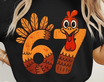 67 Funny Turkey Thanksgiving PNG,Six Seven Meme, Cute Turkey Meme Sublimation, Trending Gen Alpha Thanksgiving Design, Digital Download
