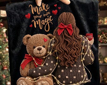 Teddy Bear and Girl Png, Make Your Own Magic,Faux Yarn Teddy Bear Hug Design, Cozy Sweater Weather Graphic, Coquette Bow Friendship Gift