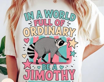 Jimothy Raccoon PNG, In A World Full Of Ordinary Be A Jimothy, Preppy Jimothy, Stripes Funny Raccoon Meme Shirt Design, Cute Crayon Animal