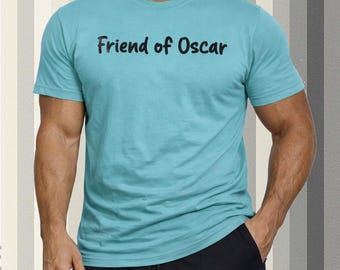 Friend of Oscar T-shirt | LGBT Slang Gay Tee Shirt