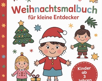 May include: A children's Christmas coloring book cover with the title "Weihnachtsmalbuch für kleine Entdecker". The cover features illustrations of a Christmas tree, children, and festive decorations. The book is for children aged 3 and up.