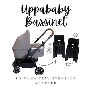 UPPAbaby Bassinet Adapter for Nuna TRIV Next Stroller - REINFORCED 2026 DESIGN