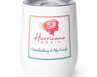 Stainless Steel Wine Tumbler, Overthinking Is My Cardio, Gift for busy women,  Fun Design wine Cup l Free US Shipping
