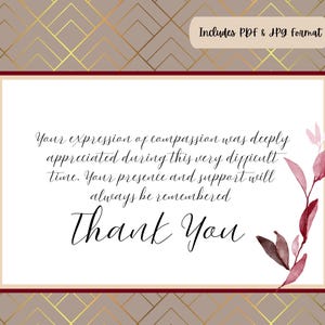 May include: A rectangular thank you card with a white background and a dark red border. The text reads: Your expression of compassion was deeply appreciated during this very difficult time. Your presence and support will always be remembered. Thank You. A watercolour branch with dark red leaves is on the right side.