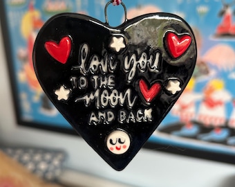 Love You to the Moon and Back Ceramic Heart.Handmade porcelain love heart decoration .Sweet gift for a loved one.