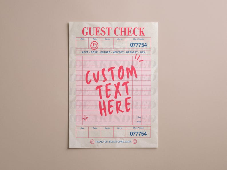 May include: A vintage-style guest check with a pink grid pattern and the words "GUEST CHECK" at the top. The check includes the text "CUSTOM TEXT HERE" in a bold, pink font. The check number is 077754.