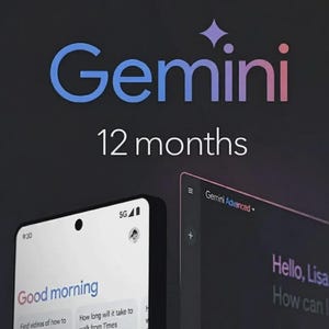 May include: A promotional image for Gemini, featuring the word "Gemini" in blue and pink gradient, with "12 months" below. Two smartphones are shown, one displaying "Good morning" and the other "Gemini Advanced". The background is dark gray.