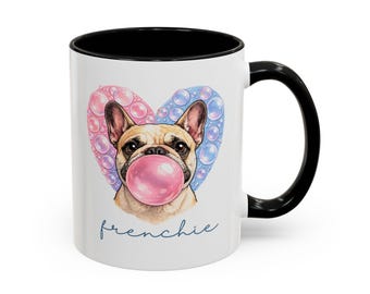 Personalized French Bull Dog Mug Favorite Dog Mug Pup Valentines Day Gift for the Special Dog Gift for the Best Dog Mom