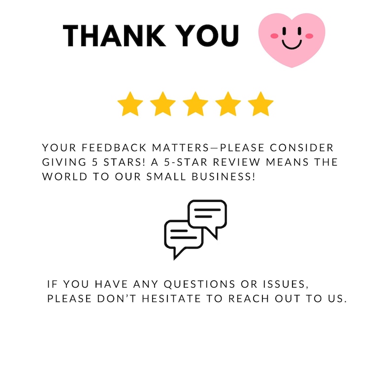 May include: White graphic with the words "THANK YOU" in bold black font, a pink heart with a smiling face, and five gold stars. Text encourages a 5-star review and contact for questions.