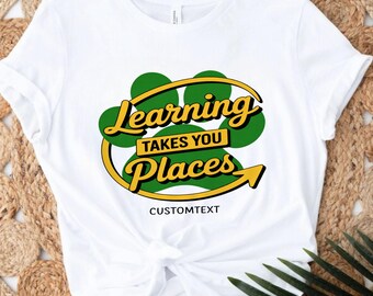 Custom Personalized Learning Takes You Places Quote Vintage Education Club Teacher Staff T-Shirt