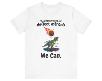 Camiseta humorística de asteroides y dinosaurios: camiseta unisex de Jurassic Park, misión DART