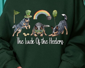 The Luck of the Heelers Crewneck Sweatshirt| St. Patrick's Day Australian Cattle Dog Pun