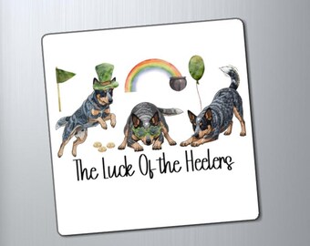 The Luck of the Heelers Magnet | St. Patrick's Day Australian Cattle Dog Pun