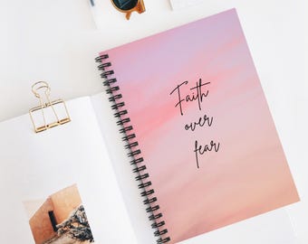 Faith Over Fear spiral notebook | ruled journal, pink sunset cover
