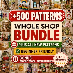以下が含まれることがあります： かぎ針編みのパターンバンドルのデジタル広告で、+500 PATTERNS WHOLE SHOP BUNDLE PLUS ALL NEW PATTERNS BEGINNER FRIENDLY BONUS: CROCHET EBOOK + PATTERN PLANNER 1,373+ REVIEWSというテキストが表示されています。画像には様々なかぎ針編みのぬいぐるみが写っています。