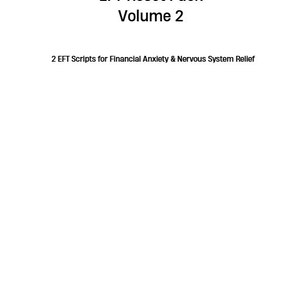 Peut inclure: Un document blanc avec du texte noir. Le texte indique "EFT Reset Pack Volume 2". En dessous, il est écrit "2 EFT Scripts for Financial Anxiety & Nervous System Relief". Le bas du document indique "Fieldstone Paperworks".