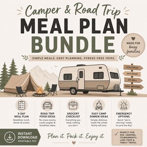 May include: A digital meal plan bundle for camper and road trips. The image features a camper, tent, campfire, and text that reads "Camper & Road Trip Meal Plan Bundle." Includes meal ideas, grocery checklists, and emergency options. Ideal for RVs, camping, and family travel.
