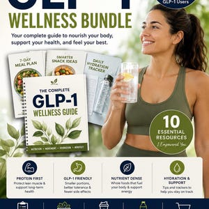 May include: A GLP-1 wellness bundle featuring a spiral-bound guide, a 7-day meal plan, snack ideas, and a hydration tracker. The text includes 'Designed for women on GLP-1 Wellness Bundle' and '10 Essential Resources' with icons for nutrition.