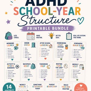 May include: A printable ADHD school-year structure bundle featuring colorful icons and checklists for daily routines. Text includes 'A COMPLETE SYSTEM FOR BUSY FAMILIES', 'ADHD SCHOOL-YEAR Structure', 'PRINTABLE BUNDLE', and various task lists like 'MORNING LAUNCH'.